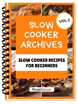 cover image of Slow Cooker Cookbook For Beginners – Volume 1